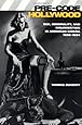 Pre-Code Hollywood: Sex, Immorality, and Insurrection in American Cinema; 1930-1934