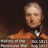 A History of the Peninsular War Volume 5: October 1811 to August 1812 by
