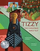 Tizzy, the Christmas Shelf Elf: Santa's Izzy Elves #1