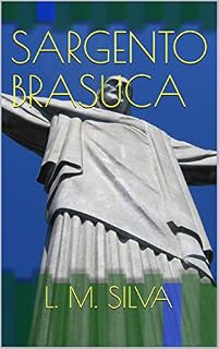 Livro SARGENTO BRASUCA (VOLUME Livro 2)