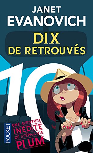 Une aventure de Stéphanie Plum: 10: Dix de retrouvés
