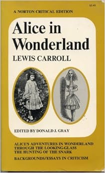 Alice in Wonderland (Norton Critical Editions), by Lewis Carroll