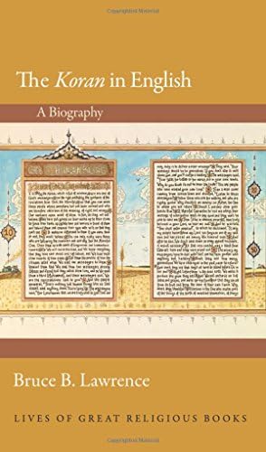 The Koran in English: A Biography (Lives of Great Religious Books): 27