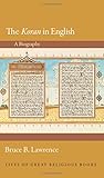 Bruce B. Lawrence, "The Koran in English: A Biography" (Princeton UP, 2017)