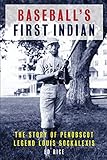 Baseball's First Indian by Ed Rice