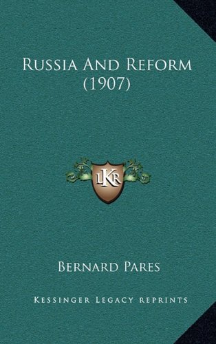 Russia And Reform (1907) -  Bernard Pares, Hardcover