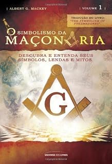 Livro O Simbolismo da Maçonaria - Volume 1