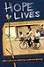 Hope Lives: Small Group Kit: Take Your Small Group on a Journey of Restoration by