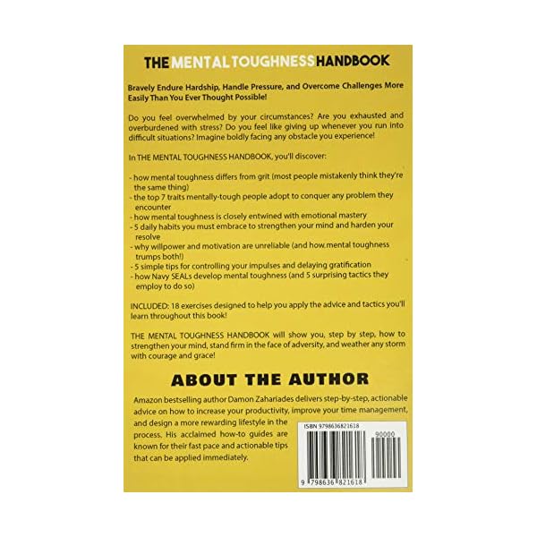 The Mental Toughness Handbook: A Step-By-Step Guide to Facing Life's Challenges, Managing Negative Emotions, and Overcoming Adversity with Courage and Poise