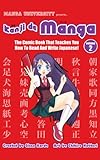Kanji De Manga Volume 2: The Comic Book That Teaches You How To Read And Write Japanese!