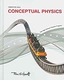 Conceptual Physics: The High School Physics program, Paul G. Hewitt, 0133647498