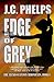 Edge of Grey: Book Six of the Alexis Stanton Chronicles