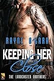 Keeping Her Close: BBW/New Adult Romance (The Landcaster Brothers Book 1)