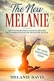 The New Melanie: How Intermittent Fasting Helped Me