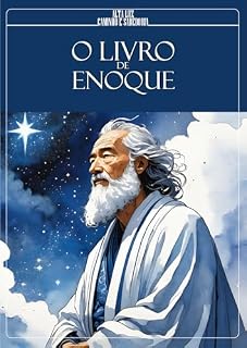 Livro O LIVRO DE ENOQUE: Visões e Revelações Sob a Ótica Espírita (Estudos da Doutrina Espírita: Livros Apócrifos)