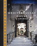 The Mediterranean House in America by 