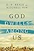 God Dwells Among Us: Expanding Eden to the Ends of the Earth
