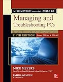 Mike Meyers' CompTIA A+ Guide to Managing and