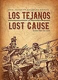 Jack Jackson's American History: Los Tejanos & Lost Cause by 