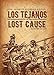 Jack Jackson's American History: Los Tejanos & Lost Cause by 