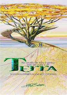 Livro No Tecido De Meu Espírito Tem Um Pouco De Terra