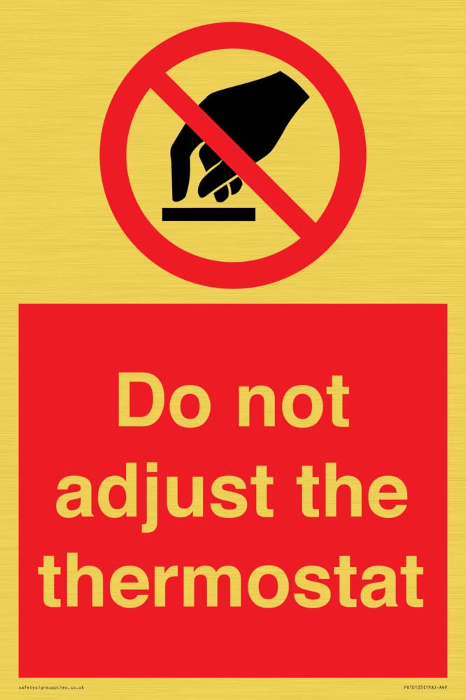 Do not adjust the thermostat Sign - 200x300mm - A4P