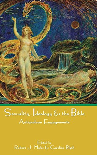 Sexuality, Ideology and the Bible: Antipodean Engagements