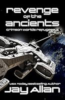 Revenge of the Ancients: Crimson Worlds Refugees III