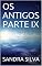 Livro OS ANTIGOS PARTE IX