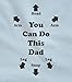 You Can Do This Dad - Funny Christmas Gift for New Dads Cute Baby Bodysuit 6M Pink