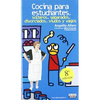 Cocina para estudiantes, solteros, separados, divorciados, viudos y vagos (GASTRONOMIA.)