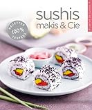 Sushis, makis & Cie by 