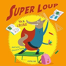 Super loup va à l'école