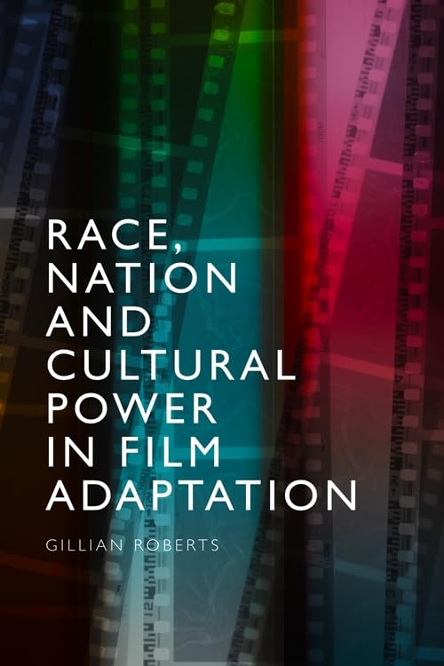 Race, Nation and Cultural Power in Film Adaptation en promo sur Amazon