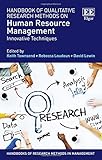 Handbook of Qualitative Research Methods on HRM: Innovative Techniques (Handbooks of Research Methods in Management series)