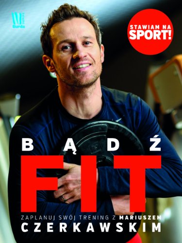 Badz FIT (Polska Wersja Jezykowa)