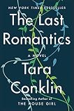 The Last Romantics: A Novel The Last Romantics: A Novel