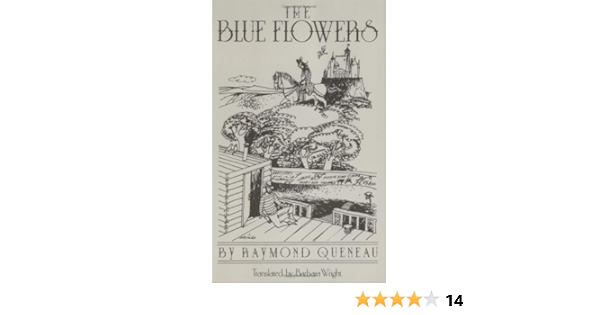 The Blue Flowers New Directions Paperbook Queneau Raymond Wright Barbara 9780811209458 Amazon Com Books