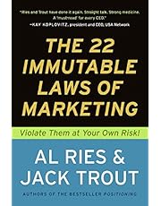 The 22 Immutable Laws of Marketing: Violate Them at Your Own Risk!