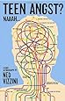 Teen Angst? Naaah . . .