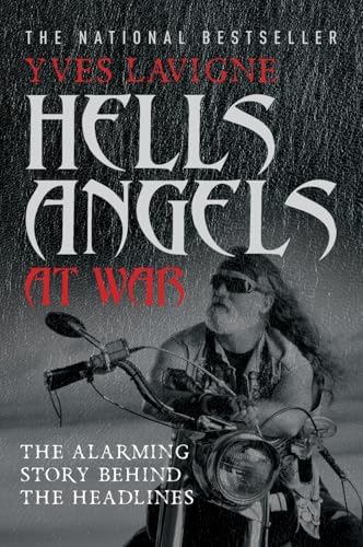 Hell's Angels: Taking Care of Business: Lavigne, Yves