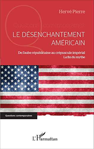 Le  désenchantement américain
