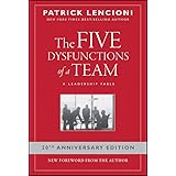 The Five Dysfunctions of a Team: A Leadership Fable, 20th Anniversary Edition