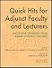 Quick Hits for Adjunct Faculty and Lecturers: Successful Strategies from Award-Winning Teachers
