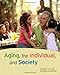 Aging, the Individual, and Society