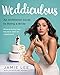 Weddiculous: An Unfiltered Guide to Being a Bride