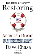 CEO's Guide to Restoring the American Dream
