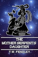 The Mother Serpent's Daughter (Zero Time Chronicles Book 3) Kindle Edition