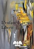 L'enfant de la liberté by 