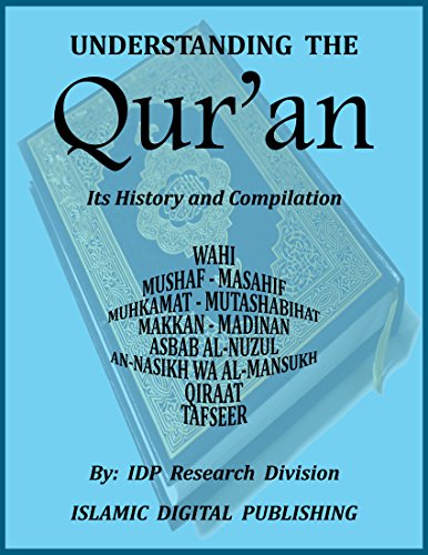Understanding the Qur'an: Its History and Compilation